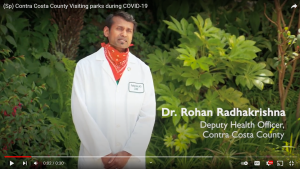 Dr. Rohan Radhakrishna, MD, Contra Costa County Visiting (Spanish) - Parks During COVID-19