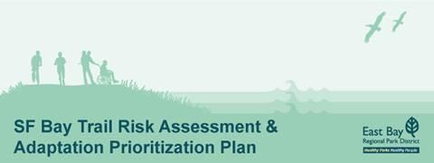 SF Bay Trail Risk Assessment and Adaptation Prioritization Plan